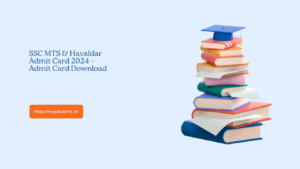 SSC-MTS-Havaldar-Admit-Card-2024